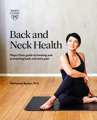 Back and Neck Health: Mayo Clinic Guide to Treating and Preventing Back and Neck Pain foto