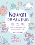 Kawaii Drawing: Learn to Draw More Than 200 Supercute Things