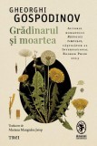 Grădinarul și moartea - Roman Fictiune Hardcover Olga Tokarczuk Trei