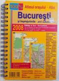 BUCURESTISI IMPREJURIMILE - ATLASUL ORASULUI , SCARA 1: 15000 , EDITIE IN ROMANA SI ENGLEZA , 2008