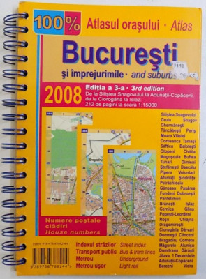 BUCURESTISI IMPREJURIMILE - ATLASUL ORASULUI , SCARA 1: 15000 , EDITIE IN ROMANA SI ENGLEZA , 2008 foto