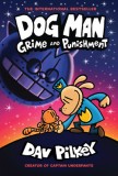 Dog Man: Grime and Punishment: From the Creator of Captain Underpants (Dog Man #9), Volume 9