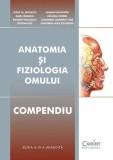 Anatomia și fiziologia omului - Hardcover - Cezar Th.Niculescu, Bogdan Voiculescu, Cristian Niță, Radu C&acirc;rmaciu, Carmen Sălăvăstru, Cătălina Ciornei,