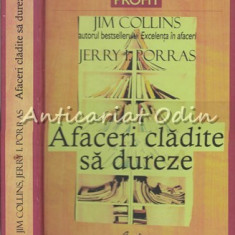 Afaceri Cladite Sa Dureze - Jim Colllins, Jerry I. Porras