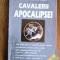 Cavalerii Apocalipsei - Florian Garz / R8P3S
