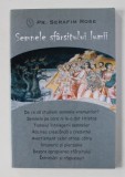 SEMNELE SFARSITULUI LUMII de SERAFIM ROSE , 2004,