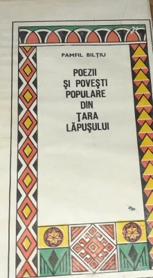 POEZII SI POVESTI POPULARE DIN TARA LAPUSULUI PAMFIL BILTU foto