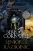 Bernard Cornwell - Seniorul razboinic