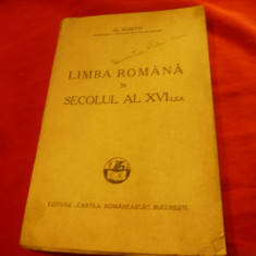 Al.Rosetti - Limba Romana in sec. XVI - Ed. 1932 Cartea Romaneasca , 161 pag