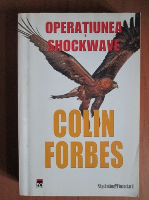 Colin Forbes - Operatiunea Shockwave foto