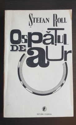 Ospățul de aur - Ștefan Roll foto