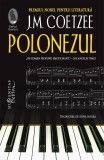 Cumpara ieftin Polonezul, J. M. Coetzee - Editura Humanitas Fiction