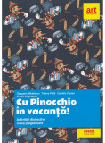 Cu Pinocchio in vacanta! | Cleopatra Mihailescu, Tudora Pitila, Camelia Coman, Crinela Grigorescu, ART