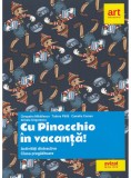 Cu Pinocchio in vacanta! | Cleopatra Mihailescu, Tudora Pitila, Camelia Coman, Crinela Grigorescu, ART