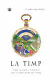 La timp | Catherine Blyth