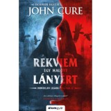 Rekviem egy halott l&aacute;ny&eacute;rt - Hontalan lelkek-tril&oacute;gia II. - John Cure