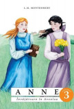 Anne. &Icirc;nvățătoare &icirc;n Avonlea (Vol. 3) - Paperback brosat - Lucy Maud Montgomery - Predania, 2019