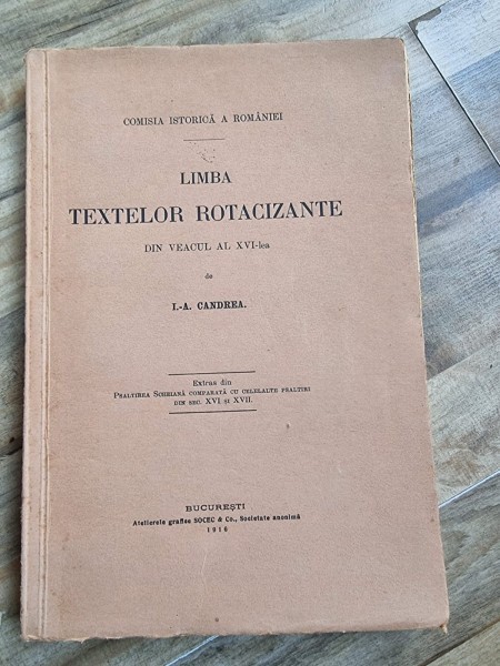 I. Aurel Candrea - Limba Textelor rotacizante din veacul al XVI-lea