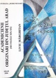 Academicienii originari din Judetul Arad (secolele XIX-XX) Liviu Marghitan