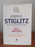 Joseph E. Stiglitz, Prețul inegalității. Cum societatea divizată din ziua de astăzi ne pune &icirc;n pericol viitorul