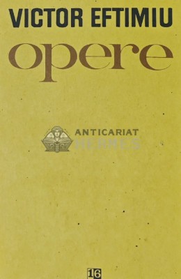 Opere (volumul 16) - 1987 - Victor Eftimiu (W256) foto
