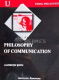 PHILOSOPHY OF COMMUNICATION - 2001 - Laurențiu Soitu ($N108), Institutul European