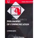 PHILOSOPHY OF COMMUNICATION - 2001 - Laurențiu Soitu ($N108)