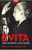 Evita. Viata secreta a Evei Peron - Nicholas Fraser, Marysa Navarro