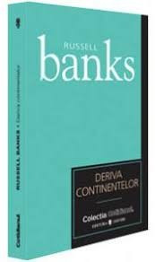 DERIVA CONTINENTELOR - RUSSELL BANKS