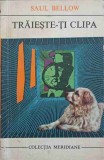 TRAIESTE-TI CLIPA-SAUL BELLOW-364374