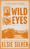 Wild Eyes : Discover the instant Sunday Times bestseller and your newest small town romance obsession! - SAS Gardners EU