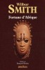 Wilbur Smith - Fortune d&#039;Afrique (omnibus, franceza, aventura) - Les Feux du desert, Royaume des tempetes, Serpent vert