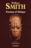 Wilbur Smith - Fortune d &#039; Afrique (omnibus )