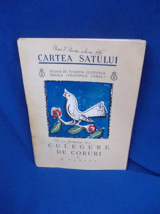 N. OANCEA - CULEGERE DE CORURI (CARTEA SATULUI) , DESEN MAC CONSTANTINESCU ,1934