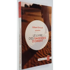LE LLIVRE DES SAGGES D &#039;ORIENT par GILBERT SINOUE , 2000