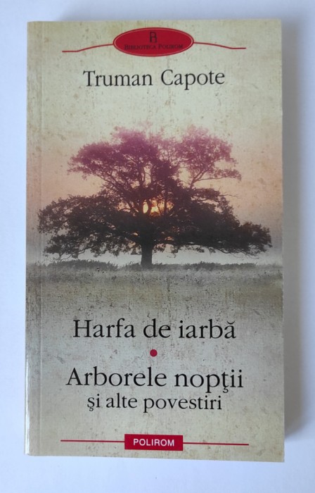 Harfa de iarbă, Arborele nopții - Truman Capote