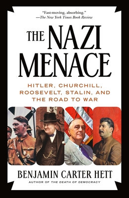 The Nazi Menace: Hitler, Churchill, Roosevelt, Stalin, and the Road to War foto