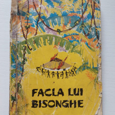 Facla lui Bisonghe. Fabule si legende africane, colectia TRAISTA CU POVESTI 1962