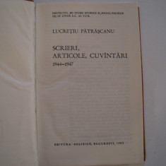 Lucretiu Patrascanu - Scrieri, articole, cuvantari, 1944-1947