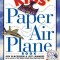 Kids&#039; Paper Airplane Book [With Full-Color Poster of an Airport]