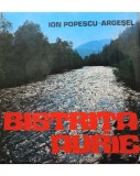 Ion Popescu Argesel - Bistrita aurie (Editia: 1982)