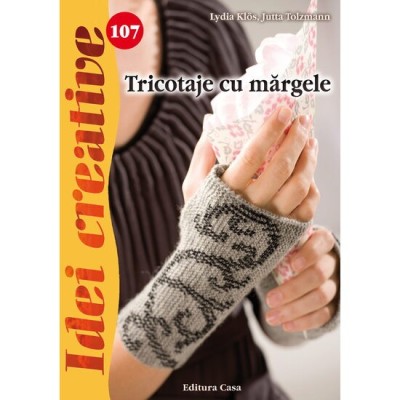 Tricotaje cu margele - Idei creative - Lydia Klos, Jutta Tolzmann foto