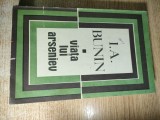 I. A. [Ivan] Bunin - Viata lui Arseniev (Editura pt Literatura Universala 1969)