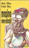 Masina eternitatii, Mark Clifton, carte literatura straina, colectie veche, editie 1991, roman clasic