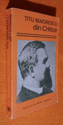 Din Critice - Titu Maiorescu foto