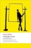 A Hunger Artist and Other Stories | Franz Kafka, Oxford University Press