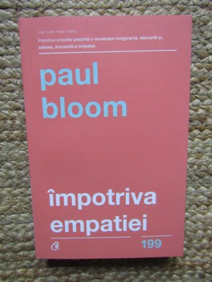 Impotriva empatiei - Paul Bloom foto