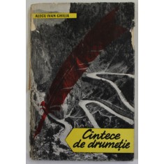 CANTECE DE DRUMETIE de ALECU IVAN GHILIA , 1958
