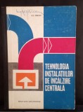 Tehnologia instalațiilor de &icirc;ncălzire centrala - Ilie Ionescu