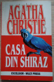 Agatha Christie / Casa din Shiraz